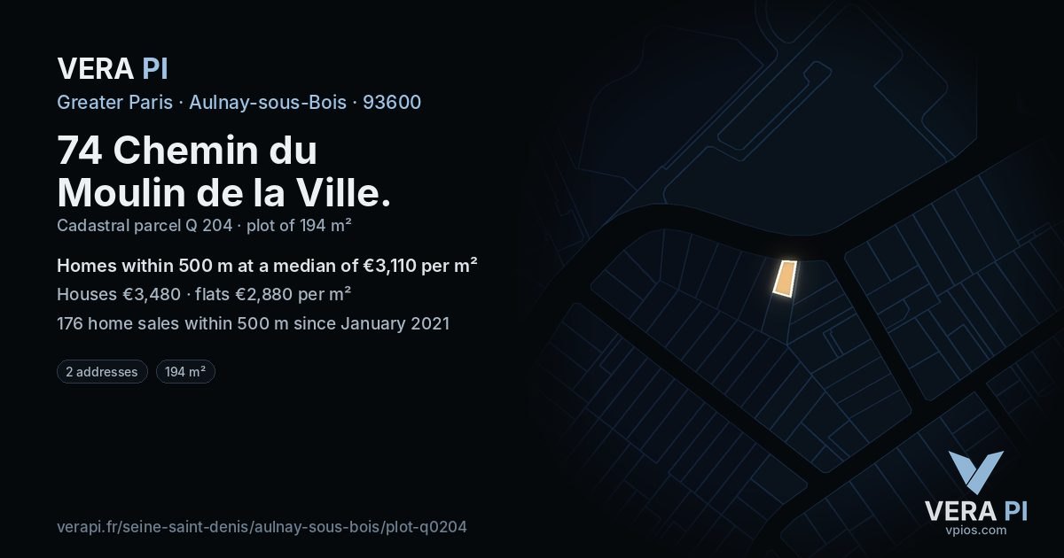 74 Chemin du Moulin de la Ville, Aulnay-sous-Bois at night – the plot lit, the parcels around coloured by the prices near them
