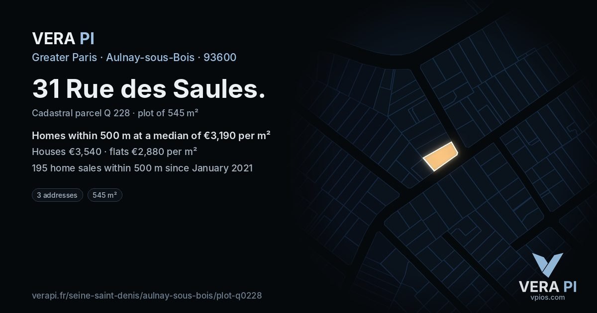 31 Rue des Saules, Aulnay-sous-Bois at night – the plot lit, the parcels around coloured by the prices near them