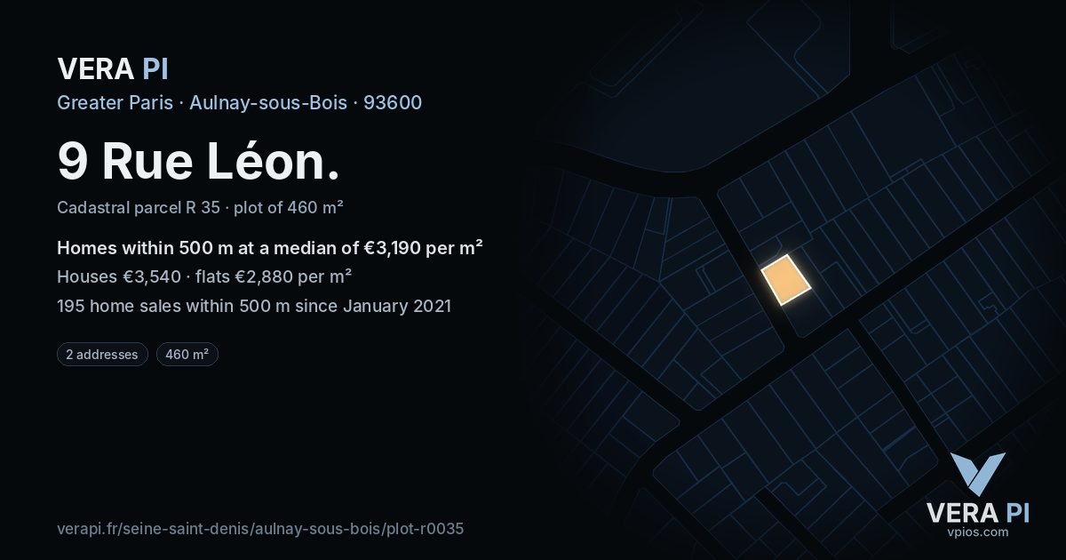 9 Rue Léon, Aulnay-sous-Bois at night – the plot lit, the parcels around coloured by the prices near them