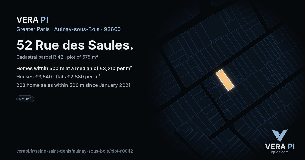 52 Rue des Saules, Aulnay-sous-Bois at night – the plot lit, the parcels around coloured by the prices near them