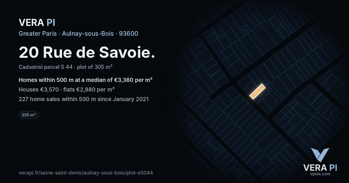 20 Rue de Savoie, Aulnay-sous-Bois at night – the plot lit, the parcels around coloured by the prices near them