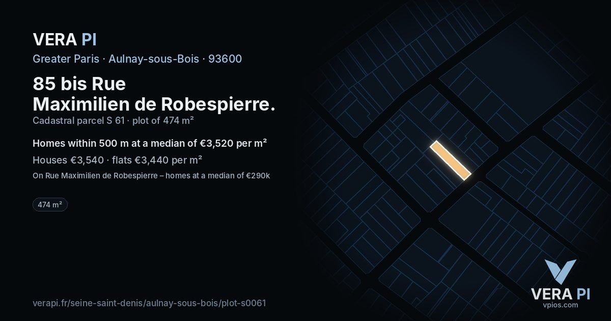 85 bis Rue Maximilien de Robespierre, Aulnay-sous-Bois at night – the plot lit, the parcels around coloured by the prices near them