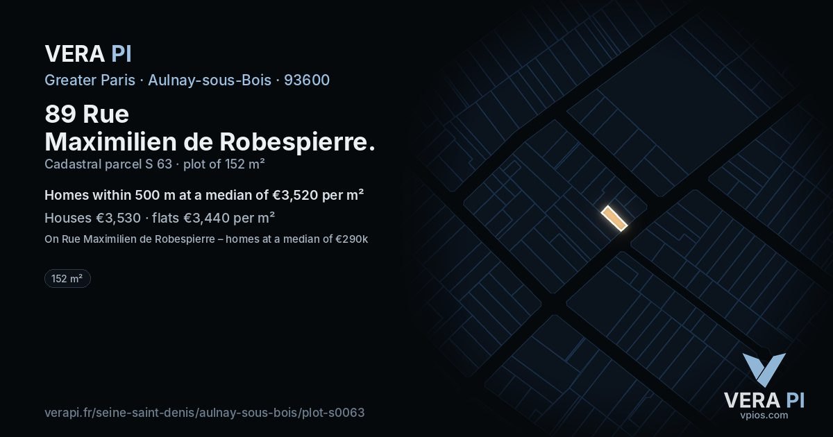 89 Rue Maximilien de Robespierre, Aulnay-sous-Bois at night – the plot lit, the parcels around coloured by the prices near them