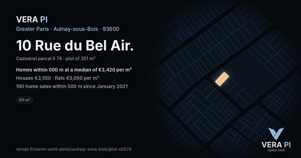 10 Rue du Bel Air, Aulnay-sous-Bois at night – the plot lit, the parcels around coloured by the prices near them