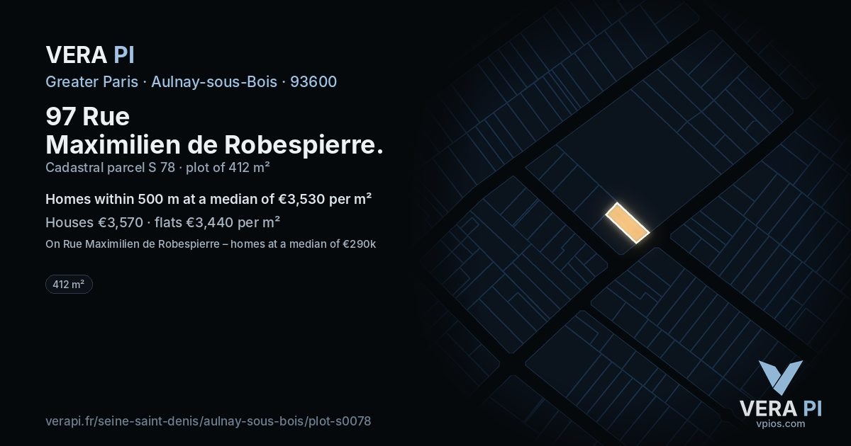 97 Rue Maximilien de Robespierre, Aulnay-sous-Bois at night – the plot lit, the parcels around coloured by the prices near them