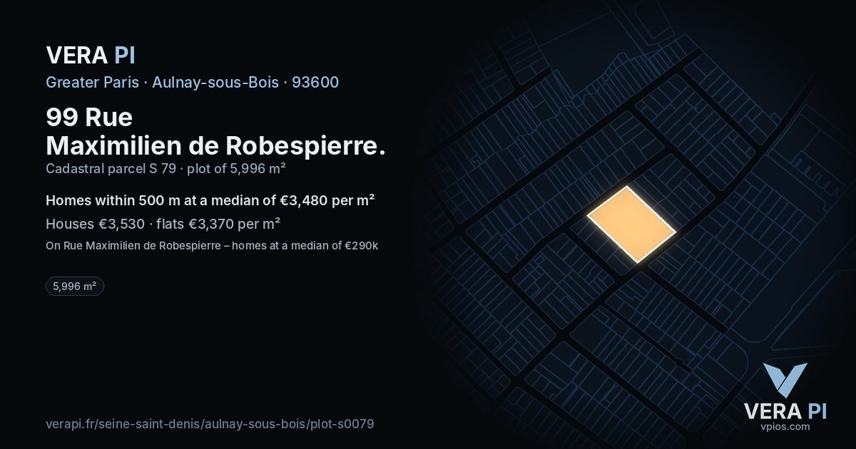 99 Rue Maximilien de Robespierre, Aulnay-sous-Bois at night – the plot lit, the parcels around coloured by the prices near them