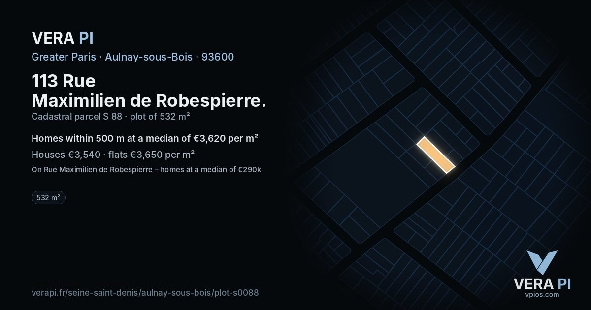 113 Rue Maximilien de Robespierre, Aulnay-sous-Bois at night – the plot lit, the parcels around coloured by the prices near them