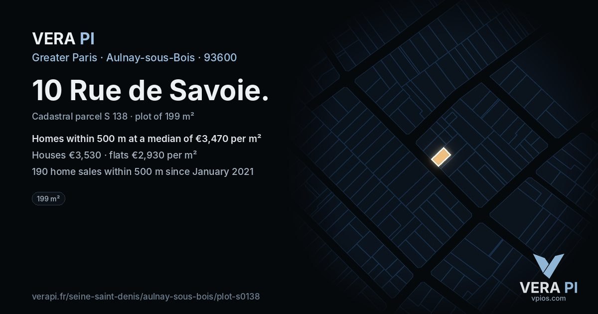 10 Rue de Savoie, Aulnay-sous-Bois at night – the plot lit, the parcels around coloured by the prices near them