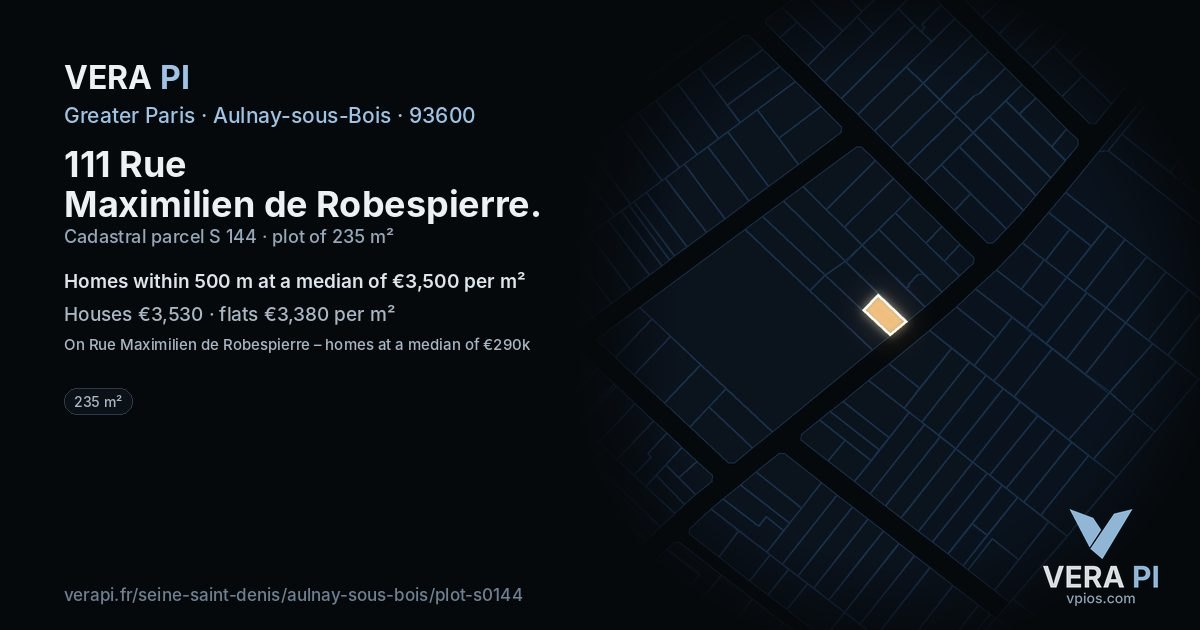 111 Rue Maximilien de Robespierre, Aulnay-sous-Bois at night – the plot lit, the parcels around coloured by the prices near them
