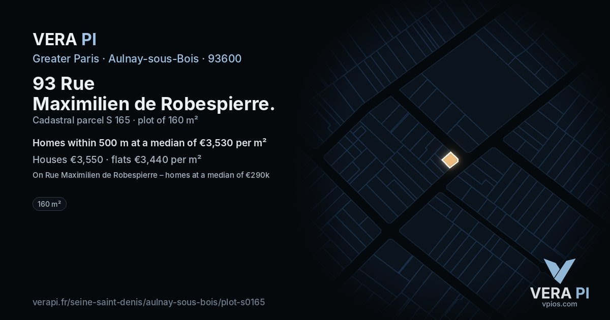 93 Rue Maximilien de Robespierre, Aulnay-sous-Bois at night – the plot lit, the parcels around coloured by the prices near them