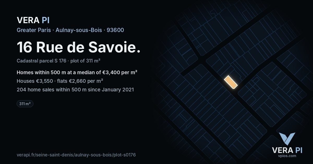 16 Rue de Savoie, Aulnay-sous-Bois at night – the plot lit, the parcels around coloured by the prices near them