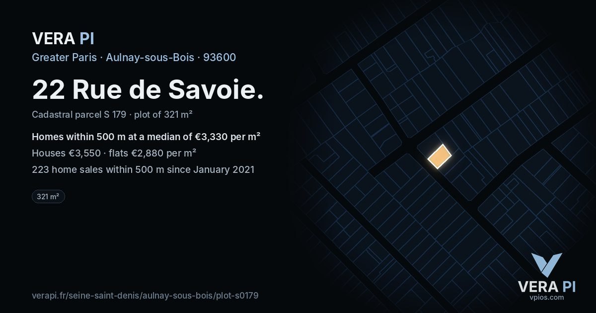 22 Rue de Savoie, Aulnay-sous-Bois at night – the plot lit, the parcels around coloured by the prices near them