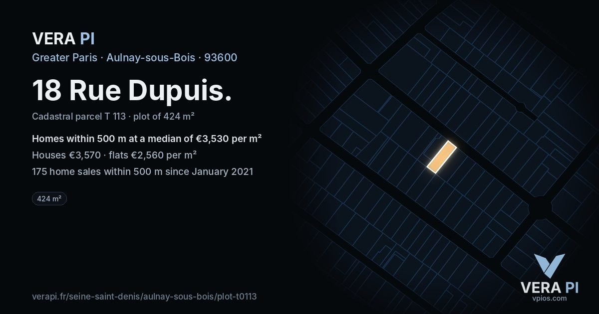18 Rue Dupuis, Aulnay-sous-Bois at night – the plot lit, the parcels around coloured by the prices near them