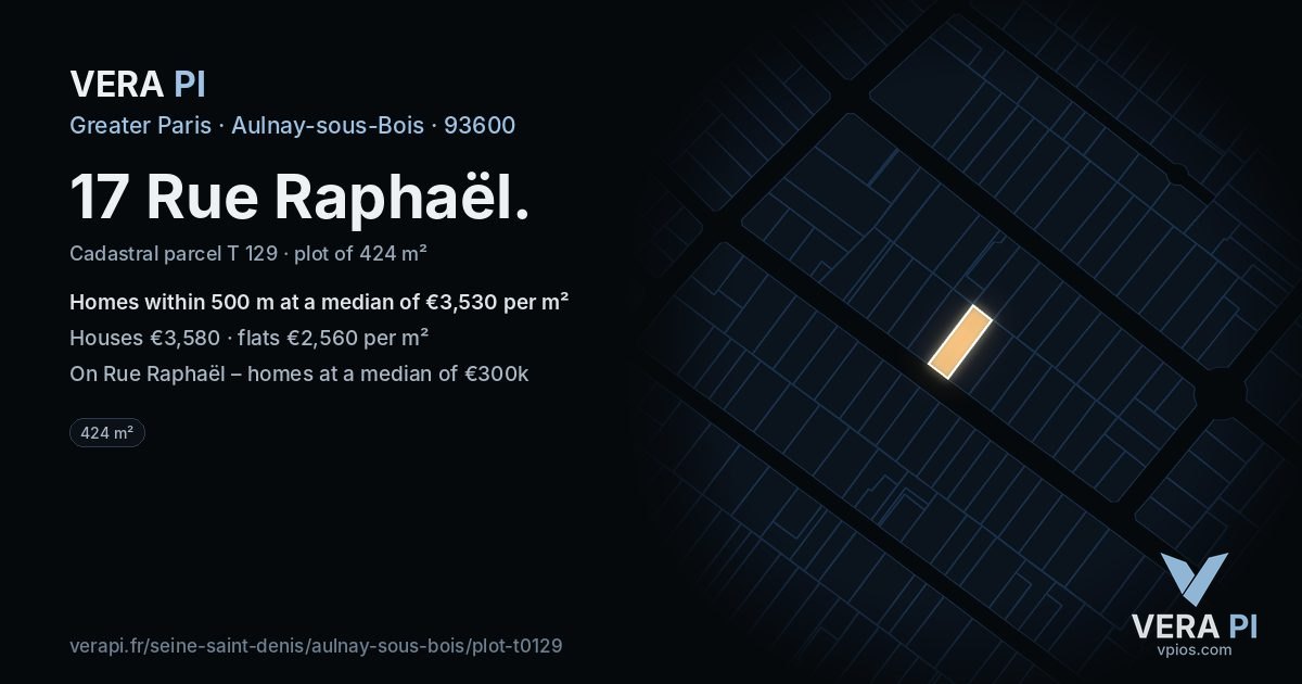 17 Rue Raphaël, Aulnay-sous-Bois at night – the plot lit, the parcels around coloured by the prices near them