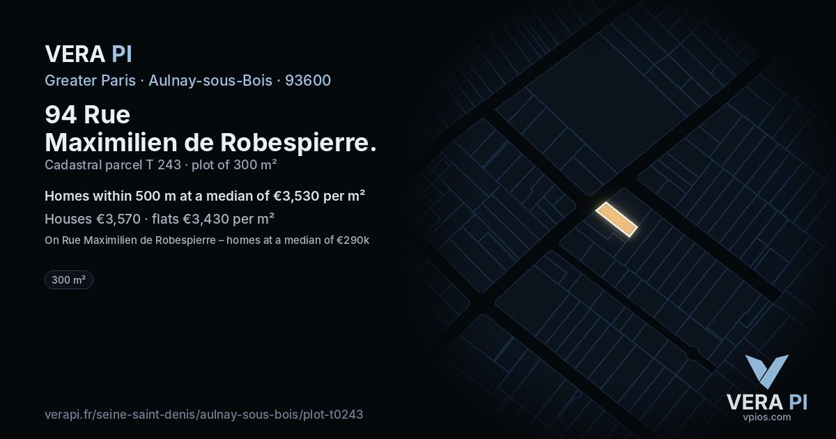 94 Rue Maximilien de Robespierre, Aulnay-sous-Bois at night – the plot lit, the parcels around coloured by the prices near them