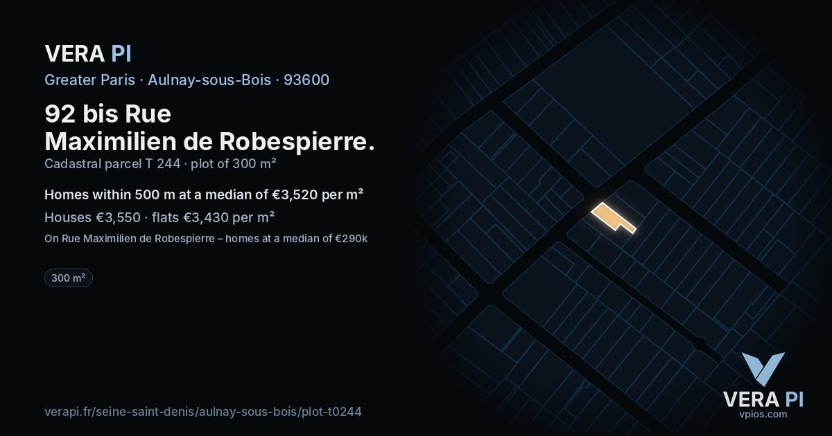 92 bis Rue Maximilien de Robespierre, Aulnay-sous-Bois at night – the plot lit, the parcels around coloured by the prices near them