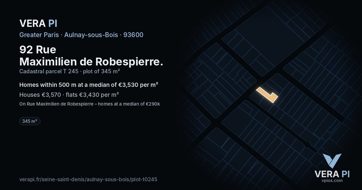 92 Rue Maximilien de Robespierre, Aulnay-sous-Bois at night – the plot lit, the parcels around coloured by the prices near them