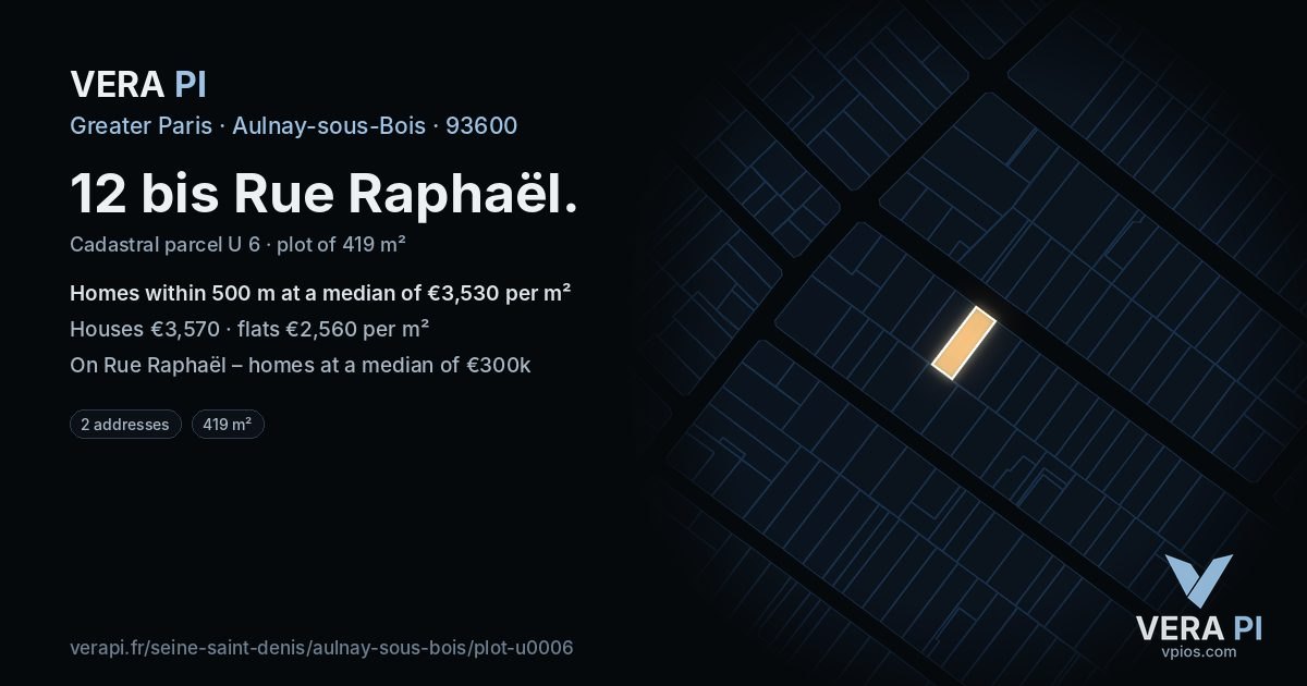 12 bis Rue Raphaël, Aulnay-sous-Bois at night – the plot lit, the parcels around coloured by the prices near them