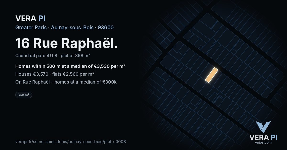 16 Rue Raphaël, Aulnay-sous-Bois at night – the plot lit, the parcels around coloured by the prices near them