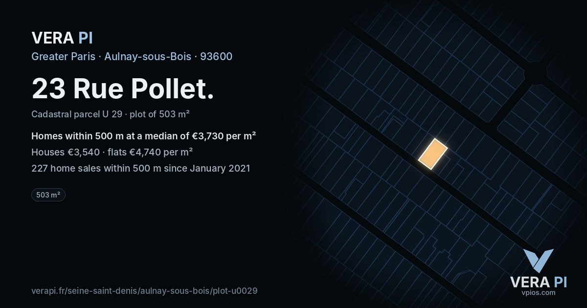 23 Rue Pollet, Aulnay-sous-Bois at night – the plot lit, the parcels around coloured by the prices near them