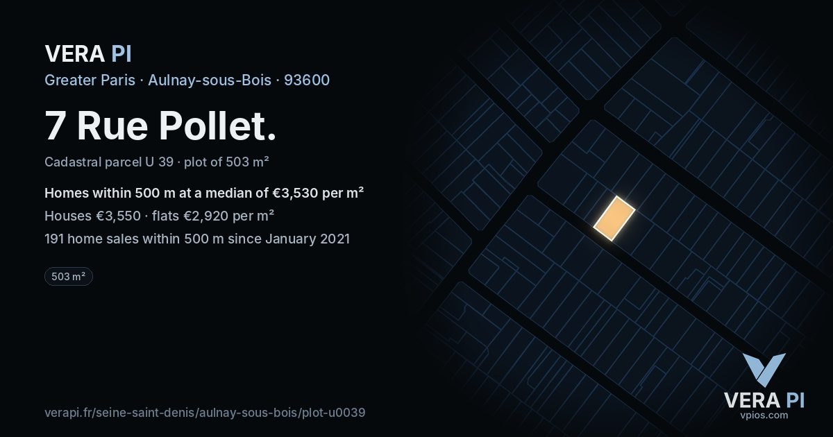 7 Rue Pollet, Aulnay-sous-Bois at night – the plot lit, the parcels around coloured by the prices near them