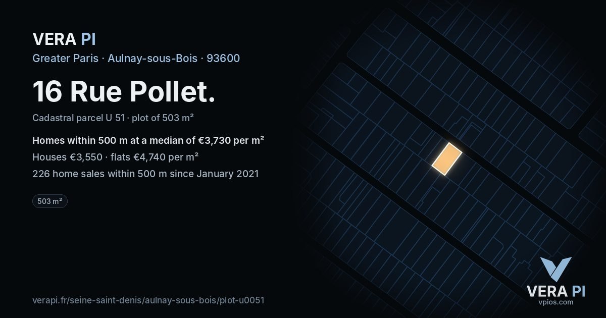 16 Rue Pollet, Aulnay-sous-Bois at night – the plot lit, the parcels around coloured by the prices near them
