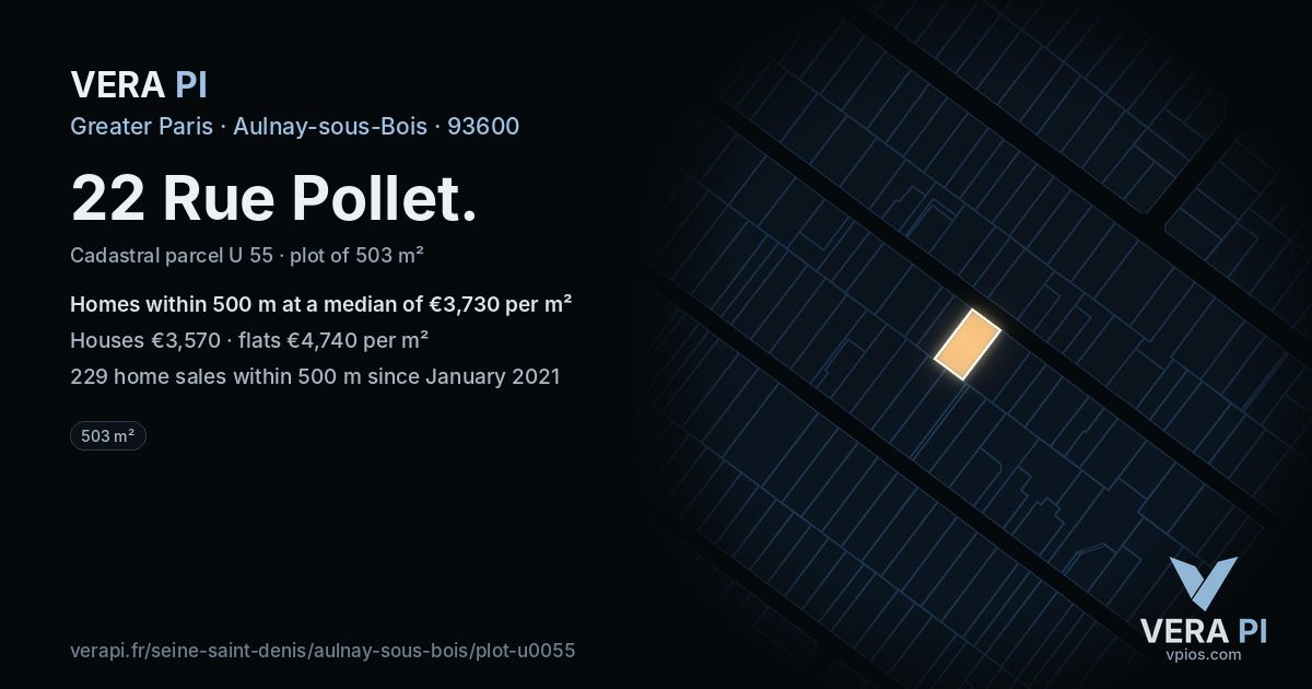 22 Rue Pollet, Aulnay-sous-Bois at night – the plot lit, the parcels around coloured by the prices near them