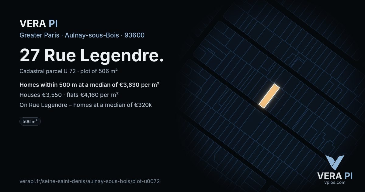 27 Rue Legendre, Aulnay-sous-Bois at night – the plot lit, the parcels around coloured by the prices near them