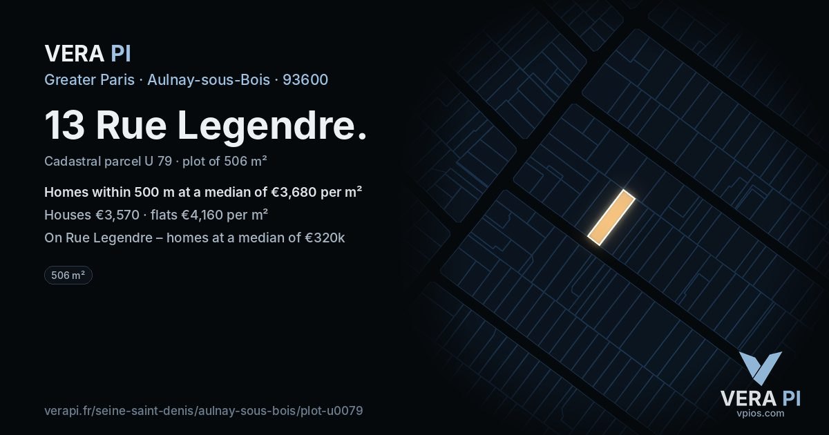 13 Rue Legendre, Aulnay-sous-Bois at night – the plot lit, the parcels around coloured by the prices near them