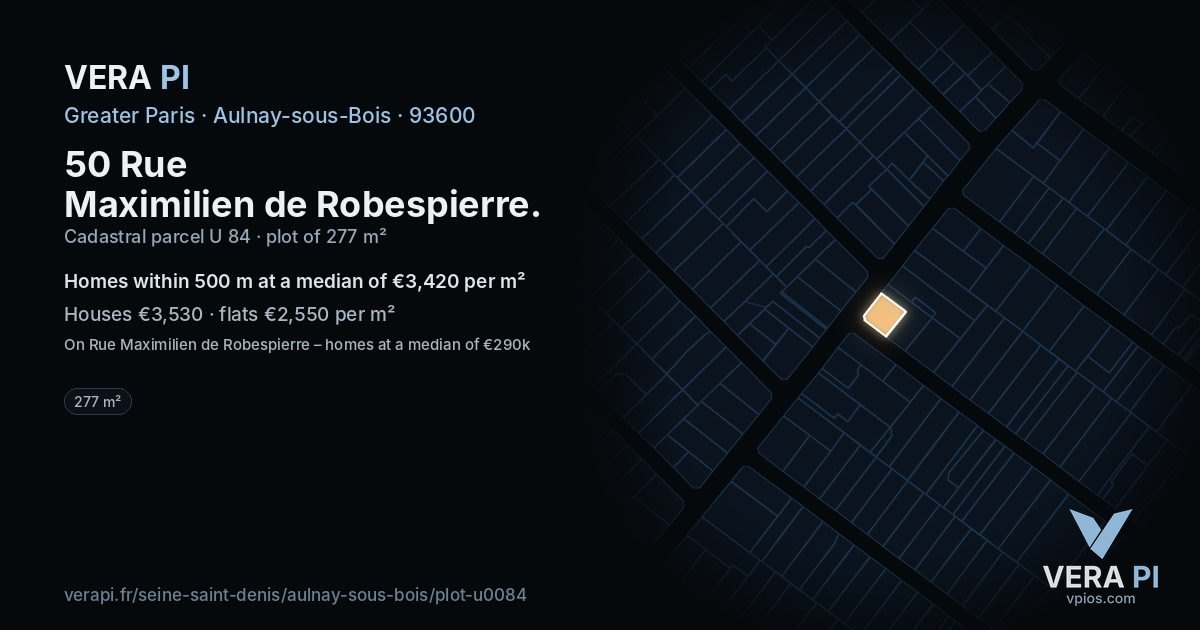 50 Rue Maximilien de Robespierre, Aulnay-sous-Bois at night – the plot lit, the parcels around coloured by the prices near them