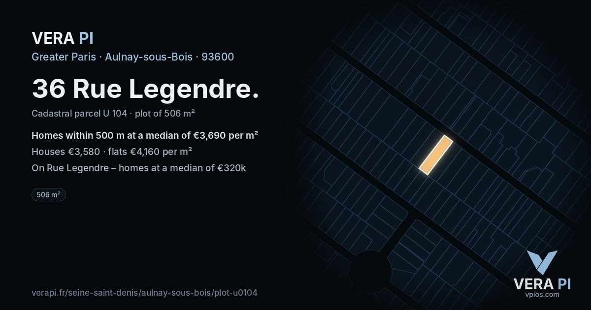 36 Rue Legendre, Aulnay-sous-Bois at night – the plot lit, the parcels around coloured by the prices near them