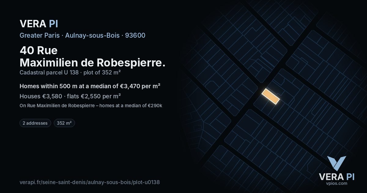 40 Rue Maximilien de Robespierre, Aulnay-sous-Bois at night – the plot lit, the parcels around coloured by the prices near them