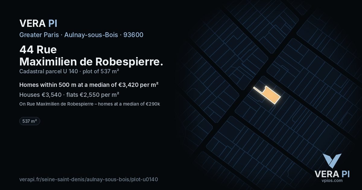 44 Rue Maximilien de Robespierre, Aulnay-sous-Bois at night – the plot lit, the parcels around coloured by the prices near them