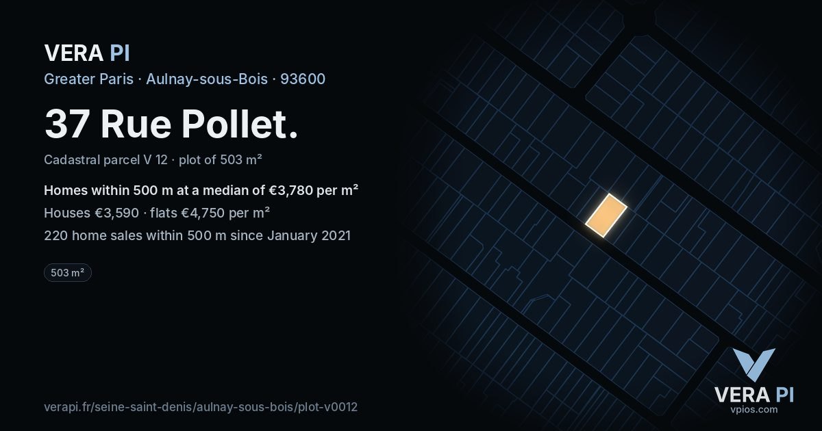 37 Rue Pollet, Aulnay-sous-Bois at night – the plot lit, the parcels around coloured by the prices near them