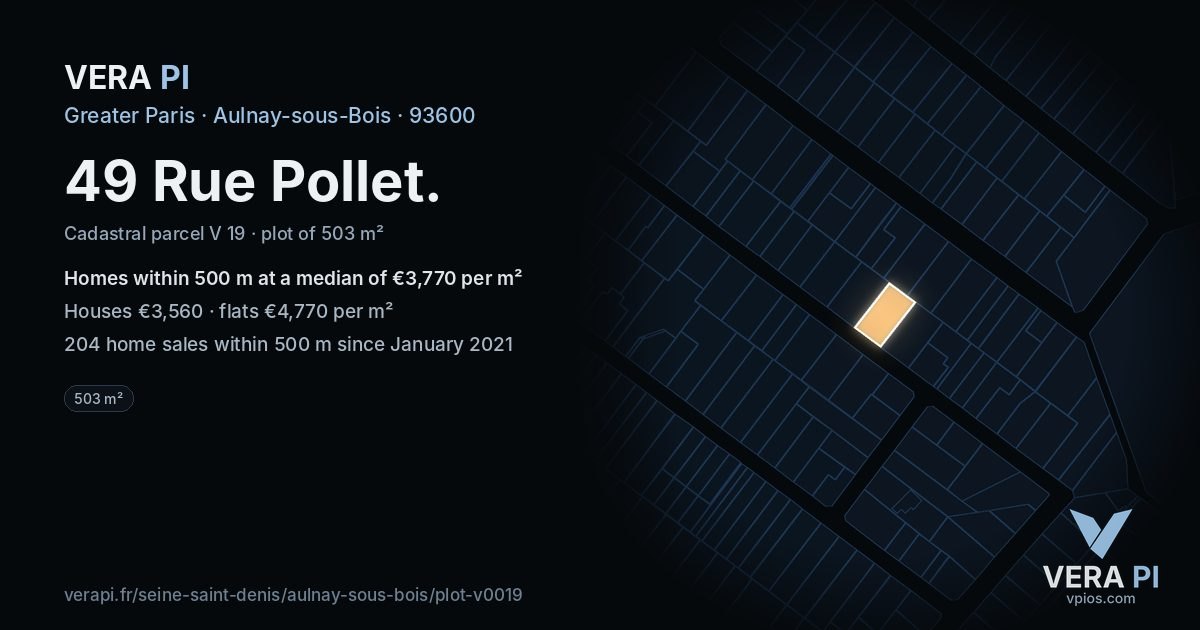 49 Rue Pollet, Aulnay-sous-Bois at night – the plot lit, the parcels around coloured by the prices near them
