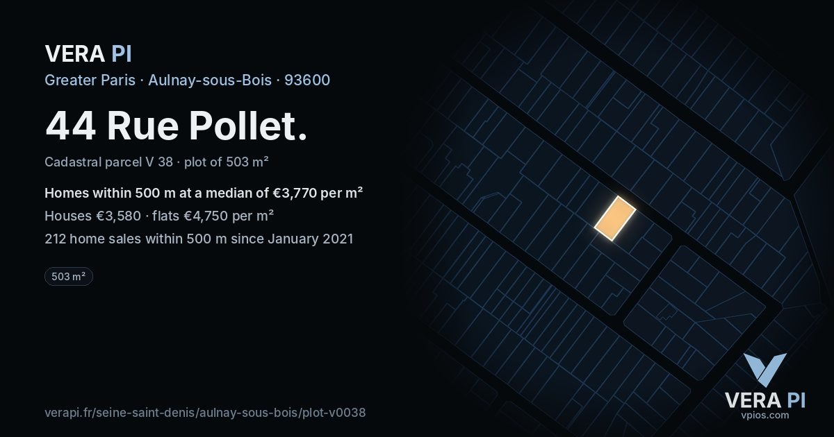 44 Rue Pollet, Aulnay-sous-Bois at night – the plot lit, the parcels around coloured by the prices near them