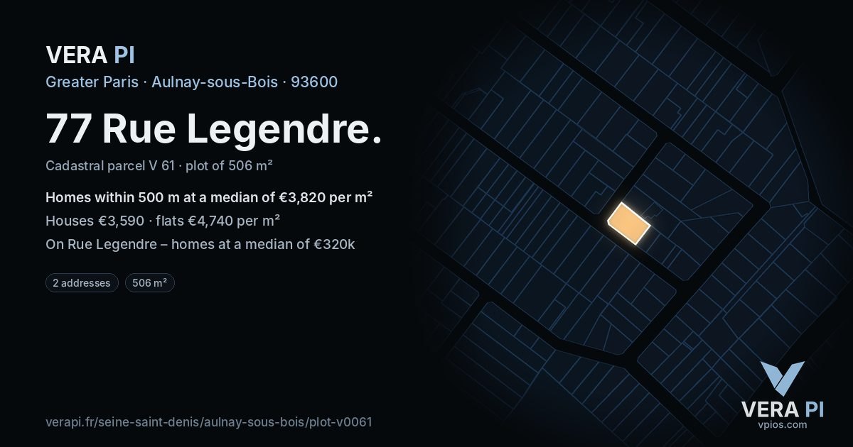 77 Rue Legendre, Aulnay-sous-Bois at night – the plot lit, the parcels around coloured by the prices near them