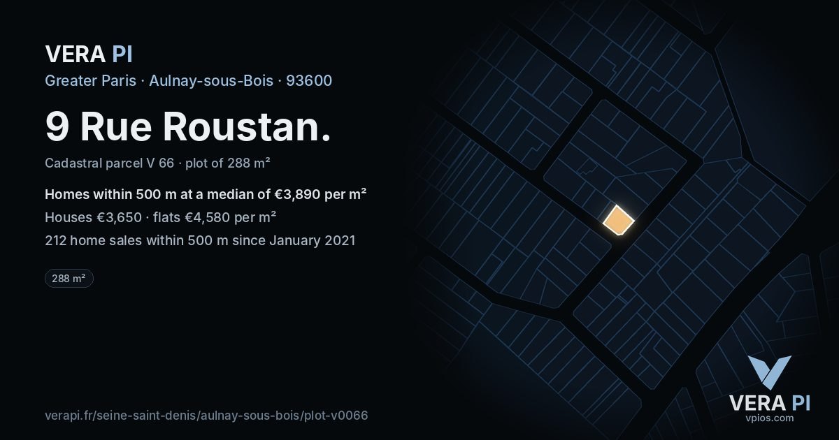 9 Rue Roustan, Aulnay-sous-Bois at night – the plot lit, the parcels around coloured by the prices near them