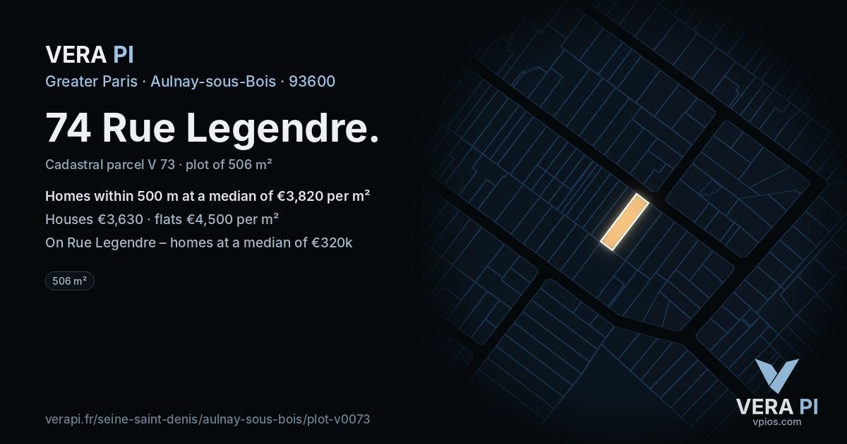 74 Rue Legendre, Aulnay-sous-Bois at night – the plot lit, the parcels around coloured by the prices near them