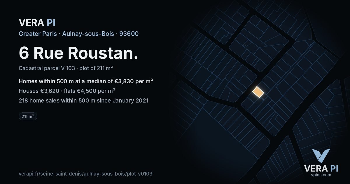 6 Rue Roustan, Aulnay-sous-Bois at night – the plot lit, the parcels around coloured by the prices near them