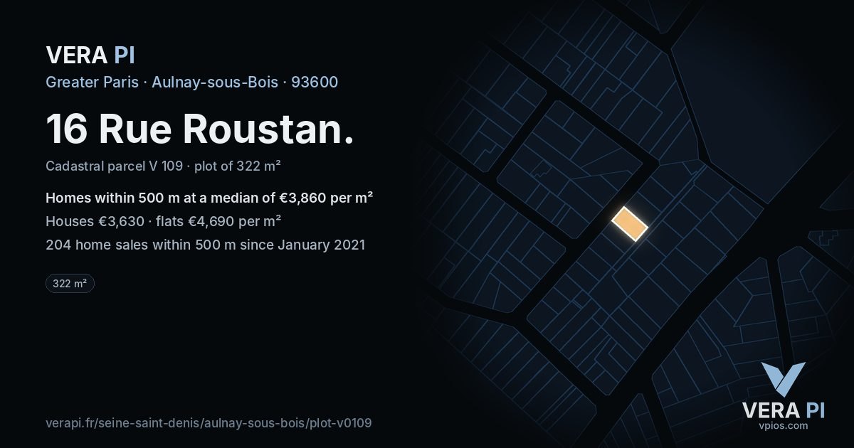 16 Rue Roustan, Aulnay-sous-Bois at night – the plot lit, the parcels around coloured by the prices near them