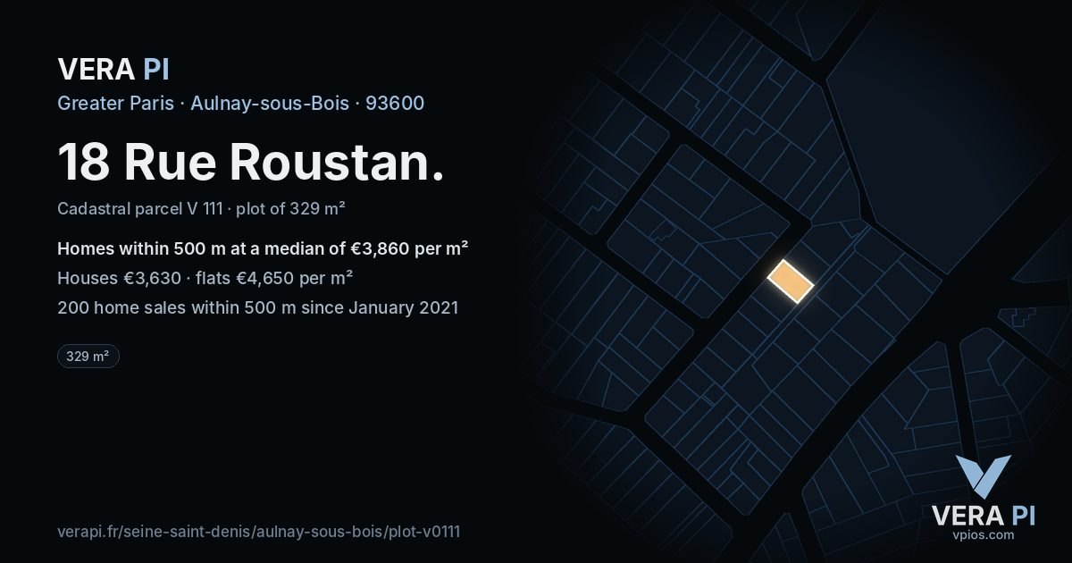 18 Rue Roustan, Aulnay-sous-Bois at night – the plot lit, the parcels around coloured by the prices near them