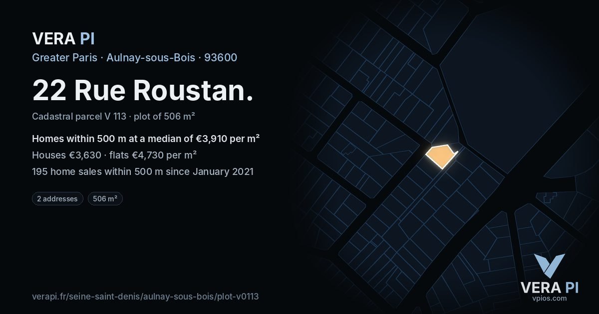 22 Rue Roustan, Aulnay-sous-Bois at night – the plot lit, the parcels around coloured by the prices near them