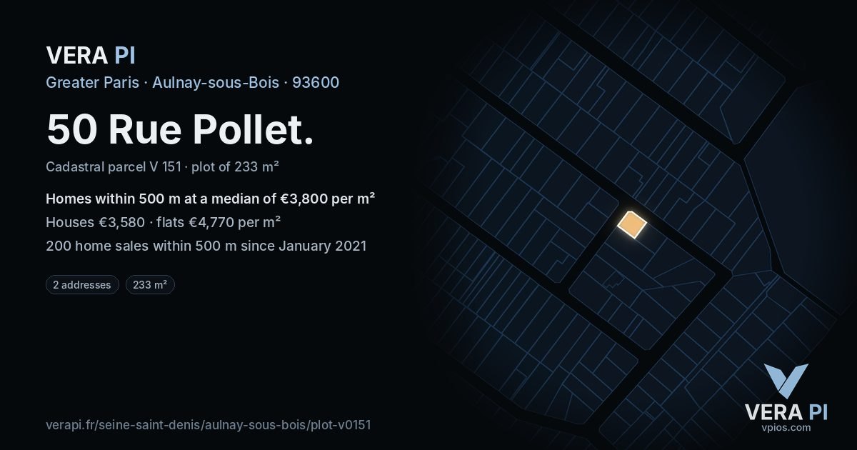 50 Rue Pollet, Aulnay-sous-Bois at night – the plot lit, the parcels around coloured by the prices near them