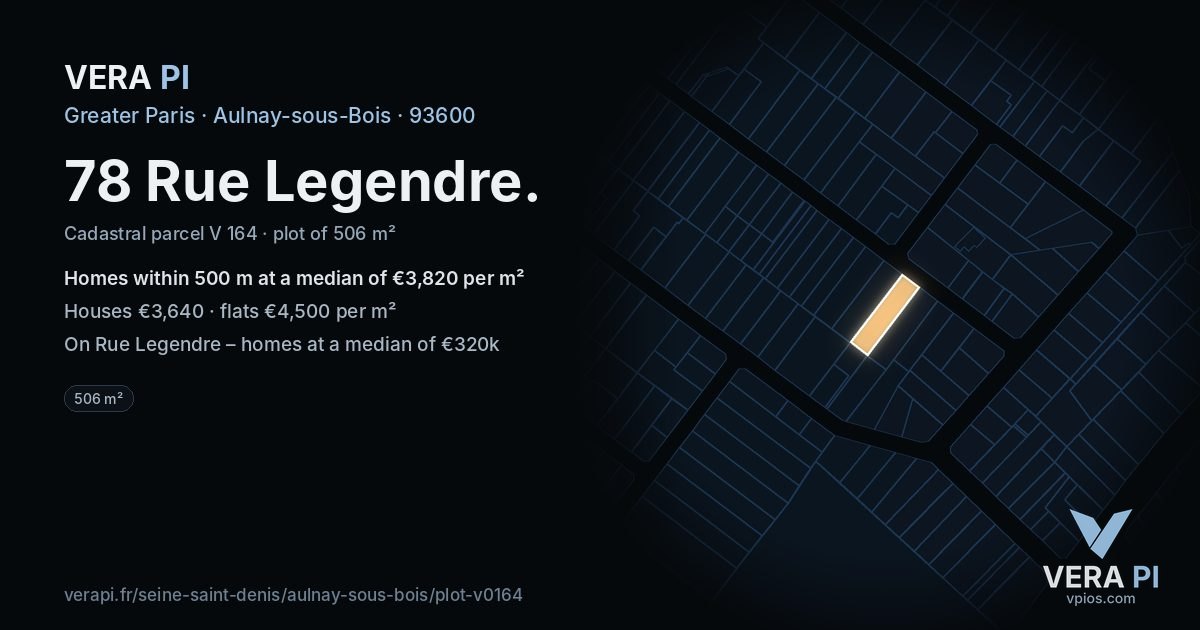 78 Rue Legendre, Aulnay-sous-Bois at night – the plot lit, the parcels around coloured by the prices near them