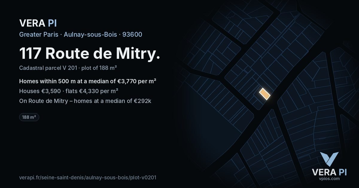 117 Route de Mitry, Aulnay-sous-Bois at night – the plot lit, the parcels around coloured by the prices near them