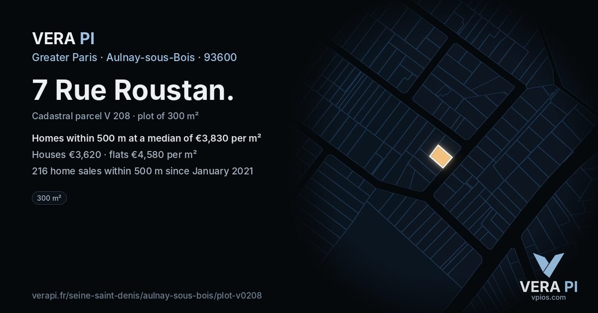7 Rue Roustan, Aulnay-sous-Bois at night – the plot lit, the parcels around coloured by the prices near them
