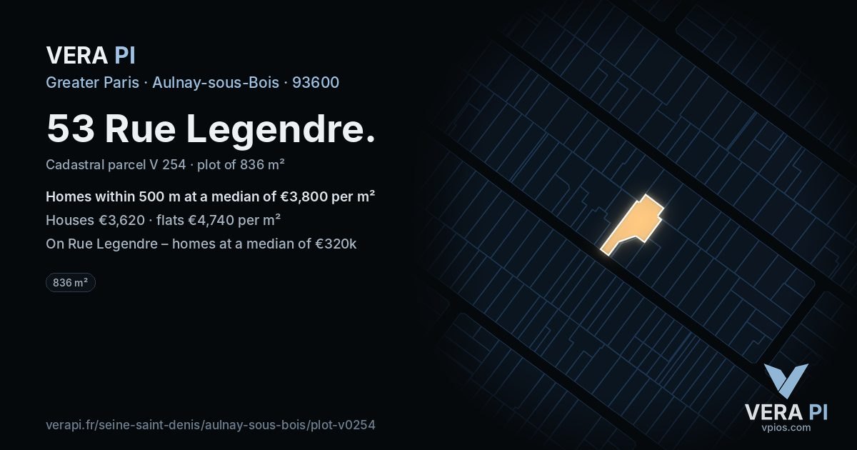 53 Rue Legendre, Aulnay-sous-Bois at night – the plot lit, the parcels around coloured by the prices near them