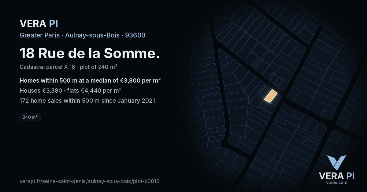 18 Rue de la Somme, Aulnay-sous-Bois at night – the plot lit, the parcels around coloured by the prices near them