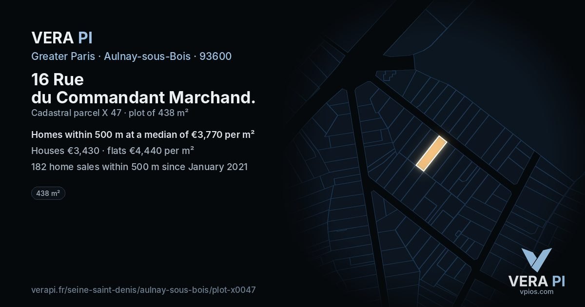16 Rue du Commandant Marchand, Aulnay-sous-Bois at night – the plot lit, the parcels around coloured by the prices near them